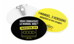 Panachage d'éco badges ovales 82x59mm.
Différents visuels : 'Vous connaissez le manuel web ? Innovation 2019 en jaune sur fond noir. 1 manuel, 3 versions adaptées à vos usages, logo Belin Éducation en noir sur fond jaune'.