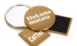 Panachage de miroirs et magnets.
Différents visuels : 'Hakuna Matata, best first coffee.'